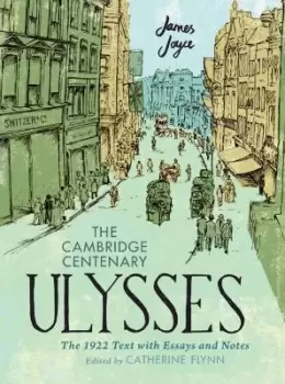 Image of The Cambridge Centenary Ulysses: The 1922 Text with by James Joyce