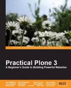 Image of Practical Plone 3 A Beginners Guide to Building Powerful Websites by A Clark