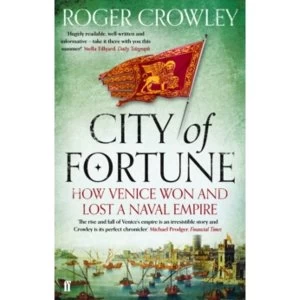 Image of City of Fortune : How Venice Won and Lost a Naval Empire