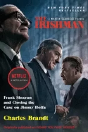 Image of irishman frank sheeran and closing the case on jimmy hoffa