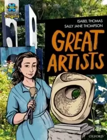 Image of Project X Origins Graphic Texts: Grey Book Band, Oxford Level 14: Great Artists