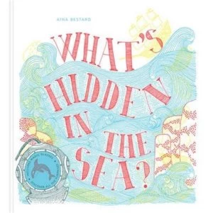 Image of What's Hidden in the Sea?