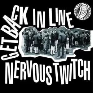 Image of Get Back in Line by Nervous Twitch Vinyl Album