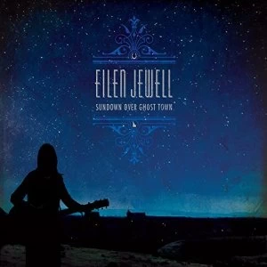Image of Eilen Jewell - Sundown Over Ghost Town Vinyl