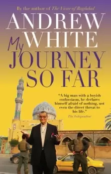 Image of My journey so far - Andrew White - Paperback - Used