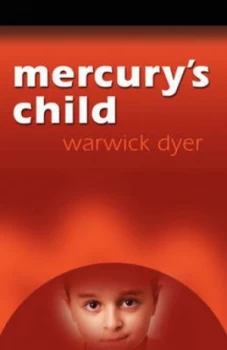 Image of Mercurys Child by Warwick Dyer Paperback