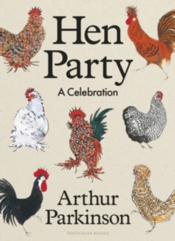 Image of Hen Party. Hardback. By Arthur Parkinson Books