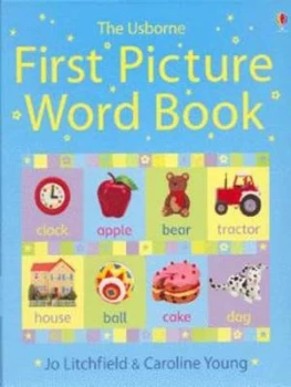 Image of The Usborne First Picture Word Book by Jo Litchfield and Caroline Young Hardback