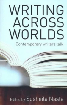 Image of Writing across Worlds by Susheila Nasta Paperback