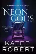 Image of neon gods a scorchingly hot modern retelling of hades and persephone