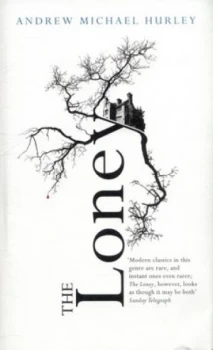 Image of The Loney by Andrew Michael Hurley Hardback