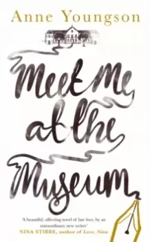 Image of Meet Me at the Museum : Shortlisted for the Costa First Novel Award 2018