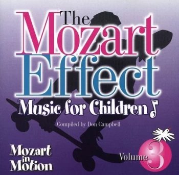 image of The Mozart Effect Music for Children - Mozart in Motion - Volume 3 by Wolfgang Amadeus Mozart CD Album