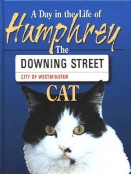 Image of A Day in the Life of Humphrey the Downing Street Cat by David Brawn Hardback