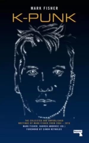 Image of K-punk by Mark Fisher