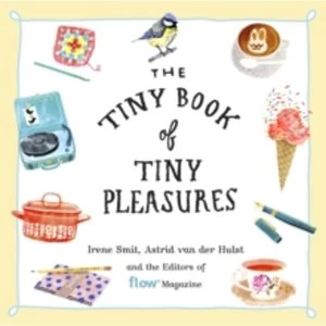 Image of The Tiny Book of Tiny Pleasures by Irene Smit, Flow Magazine (Paperback, 2017)