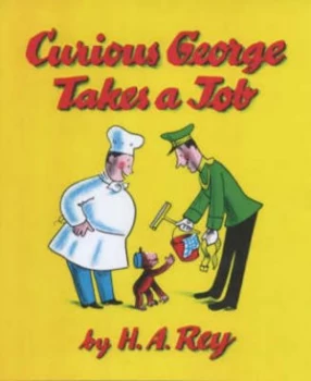 Image of Curious George Takes a Job by H. a Rey Book