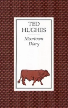 Image of Moortown Diary by Ted Hughes Paperback