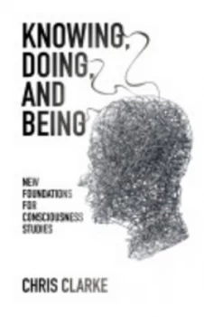 Image of Knowing Doing and Being by Chris Clarke Paperback