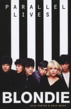 Image of Blondie by Dick Porter and Kris Needs Hardback