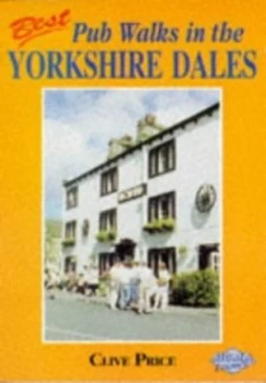 Image of Pub Walks in the Yorkshire Dales by Clive Price Paperback