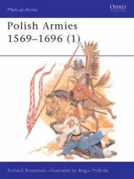 Image of Polish Armies 1569-1696 1 by Richard Brzezinski Paperback