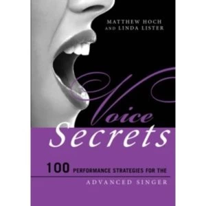 Image of Voice Secrets : 100 Performance Strategies for the Advanced Singer