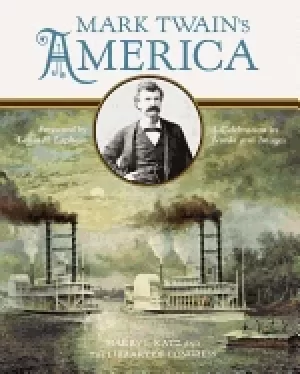 Image of mark twains america a celebration in words and images