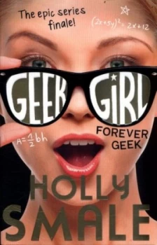 Image of Forever Geek by Holly Smale Book