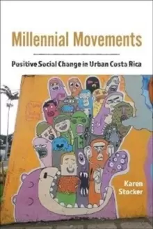 Image of Millennial Movements : Positive Social Change in Urban Costa Rica