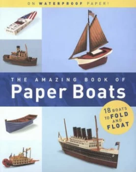 Image of The Amazing Book of Paper Boats by Willy Bullock and Jerry Roberts Paperback