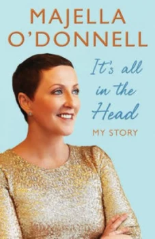 Image of Its All in the Head by Majella O Donnell Paperback