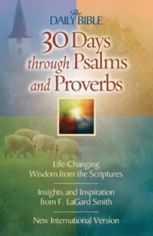 Image of 30 days through Psalms and Proverbs by F. LaGard Smith