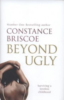 Image of Beyond Ugly by Constance Briscoe Hardback