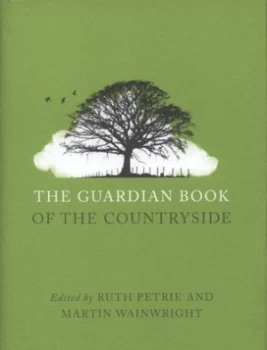Image of The Guardian Book of the Countryside by Ruth Petrie Hardback