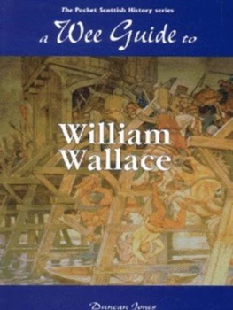 Image of A Wee Guide to William Wallace by Duncan Jones Paperback