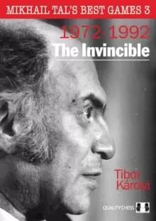 Image of The Invincible : Mikhail Tal's Best Games 3