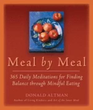 Image of meal by meal 365 daily meditations for finding balance through mindful eati
