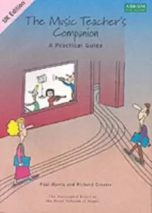 Image of The Music Teacher's Companion: A Practical Guide : UK & International edition