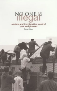 Image of No One Is Illegal by Steve Cohen Paperback