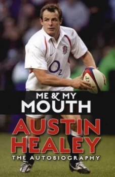 Image of Me and My Mouth by Austin Healy Paperback