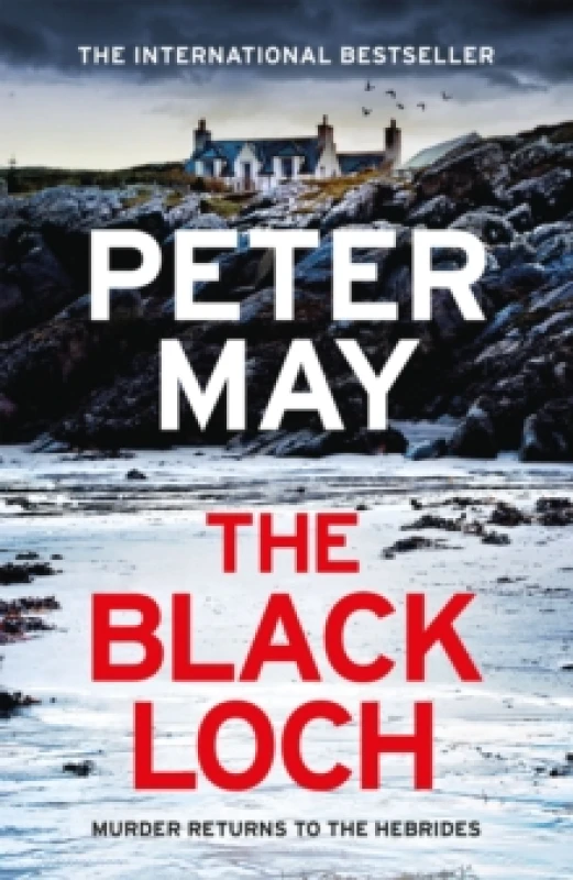 Image of The Black Loch : an explosive return to the hebrides and the internationally bestselling Lewis Thrillers Hardback