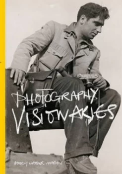 Image of Photography Visionaries by Mary Warner Marien Book