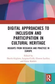 Image of Digital Approaches to Inclusion and Participation in Cultural Heritage Insights from Research and Practice in Europe