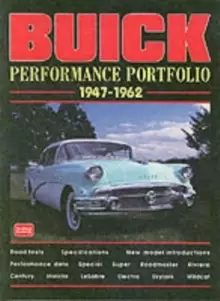 Image of Buick Performance Portfolio 1947-62 : A Compilation of Road Tests, Driving Impressions and Model Introductions