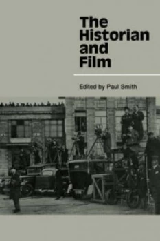 Image of The Historian and Film by Paul Smith Paperback
