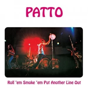 Image of Roll Em Smoke Em Put Another Line Out by Patto CD Album