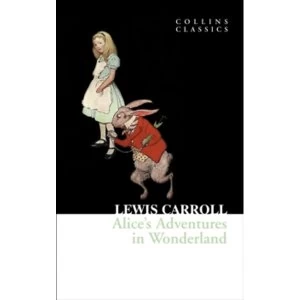 Image of Alices Adventures in Wonderland (Collins Classics) Paperback