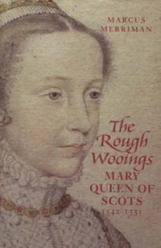 Image of The Rough Wooings by Marcus Merriman Hardback