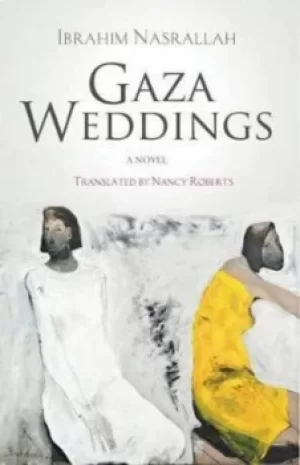 Image of Gaza weddings by Ibrahim Nasrallah. Translated by Nancy Roberts